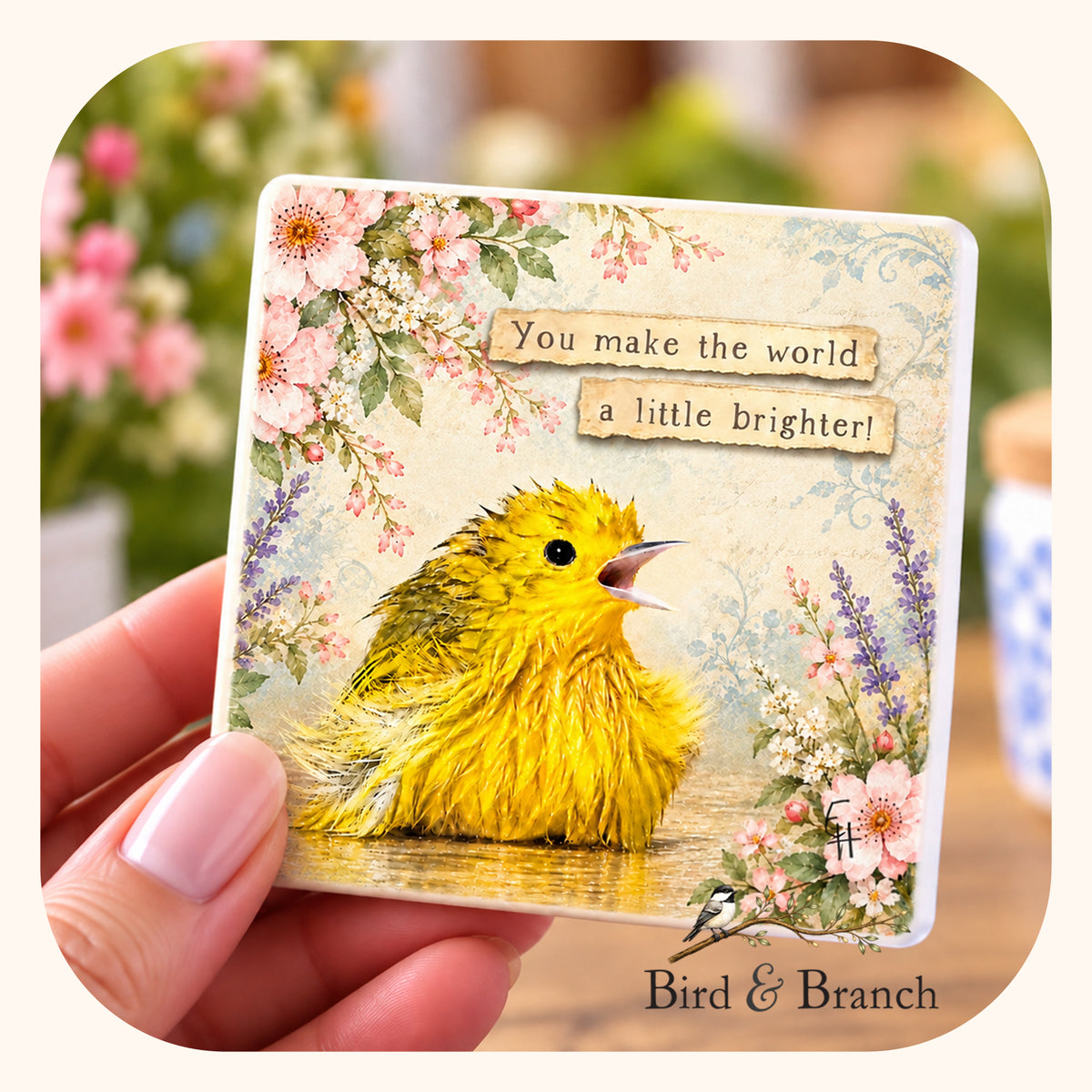 You Make the World a Little Brighter - Yellow Warbler Fridge Magnet